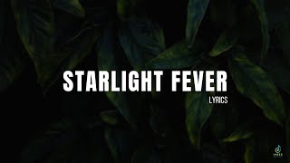 Starlight Fever Lyrics [upl. by Aihsekal]