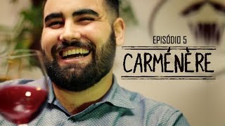 Episódio 5  Carménère [upl. by Gavan]