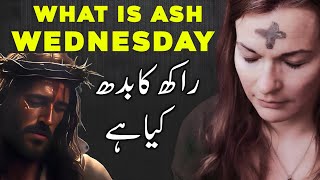 What is ash wednesday hindi  Ash wednesday explained  Lent and ash wednesday [upl. by Irab]