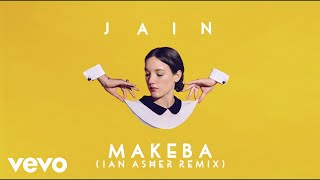 Jain  Makeba Ian Asher Remix [upl. by Mart]