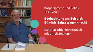 Beobachtung am Beispiel Bündnis Sahra Wagenknecht – Körpersprache und Politik [upl. by Durston]