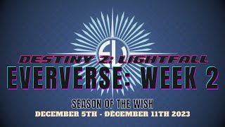 Destiny 2 LIGHTFALL  Season of the Wish Eververse Week 2 Dec 5th  Dec 11th 2023 [upl. by Suolhcin]