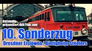 10 Sonderzug der Dresdner Eislöwen  Bietigheim Steelers DEL 2 [upl. by Naasar84]