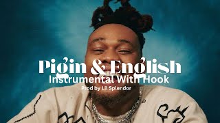 BNXN – Pigin amp English Instrumental With Hook Original Open verse [upl. by Ma398]