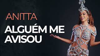 Anitta  Alguém Me Avisou  Apoteose ao Samba Áudio Oficial [upl. by Lowery242]