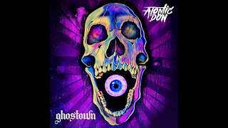 Atomic Don  gHosTOWN audio [upl. by Drusilla]