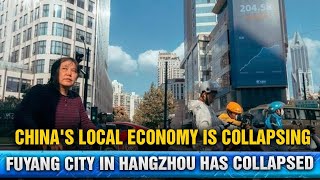 Chinas local economy is collapsing Fuyang City in Hangzhou has collapsed and been taken over [upl. by Combs125]