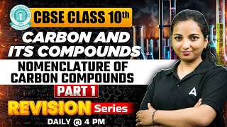 Nomenclature of Carbon Compounds Class 10  Part 1  Revision Series  Vibhuti Maam [upl. by Nylra892]