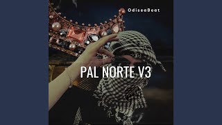 Pal Norte v3 [upl. by Ontine]