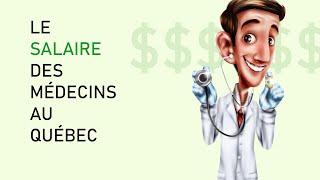 Les salaires des médecins au Québec [upl. by Rede319]