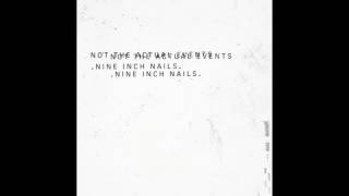 Nine Inch Nails Shes Gone Away HD [upl. by Carry731]