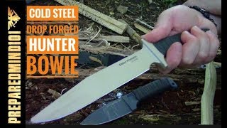 Cold Steel Drop Forged Hunter and Bowie First Impressions  Preparedmind101 [upl. by Toombs]