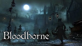 Bloodborne  FULL GAME WALKTHROUGH  No Commentary [upl. by Seppala]