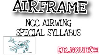 AIRFRAME  NCC AIRWING  SPECIAL SYLLABUS [upl. by Shute]