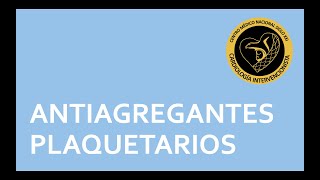 ANTIAGREGANTES PLAQUETARIOS [upl. by Ecirtnom]