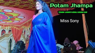 Potam Jhampa temam Jhampa Kidinj  Miss Sony  Santhali Orchestra Program Video song 2024 [upl. by Ennalorac]