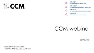 CCM Webinar  22052024  Presentation of CCM technical working groups 2nd part [upl. by Bronson]