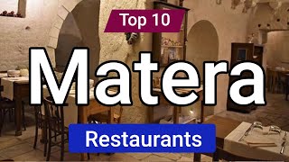 Top 10 Restaurants to Visit in Matera  Italy  English [upl. by Hardwick962]