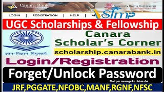 How to UGC Scholarship RegistrationLoginForget kaise kareUGC Canara Scholars CornerMANFJRFGAT [upl. by Sergius]