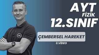 ÇEMBERSEL HAREKET3 KONU ANLATIMI VE SORU ÇÖZÜMÜ AYT FİZİK  12SINIF FİZİK FİZİKLE BARIŞ 2024 YKS [upl. by Adnarom]