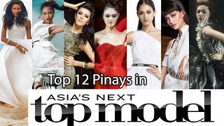 Top 12 Pinays in Asias Next Top Model Ranked by Performance All Cycles [upl. by Shedd]