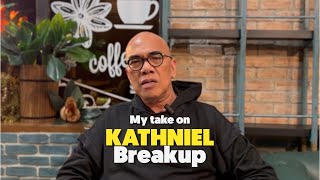 My take on KATHNIEL breakup [upl. by Randi]