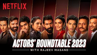 The Series Actors’ Roundtable 2023 with Rajeev Masand  Rana Daggubati Babil KKarishma TannaampMore [upl. by Ogeid608]