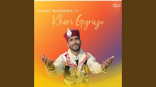 Kheri Gojriyo [upl. by Eliak]