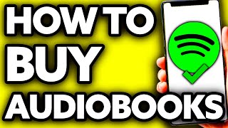 How To Buy Audiobooks on Spotify 2024 [upl. by Nomyaw]