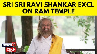 Ram Mandir  Shri Shri Ravishankar Exclusive Interview With News18s Anand Narasimhan  N18V [upl. by Eenehs]