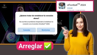 Cómo arreglar efootball ¿Quieres intentar restablecer la conexión ahora [upl. by Virge]