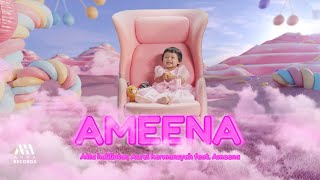 AMEENA  Atta Halilintar Aurel Hermansyah Feat Ameena Official Music Video [upl. by Lledal]