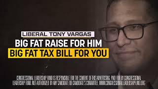 Vote Against Liberal Tony Vargas Big Fat Raise for Him Big Fat Tax Bill for You [upl. by Anirehs]