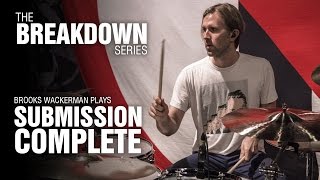 The Break Down Series  Brooks Wackerman plays Submission Complete [upl. by Sinnoda]