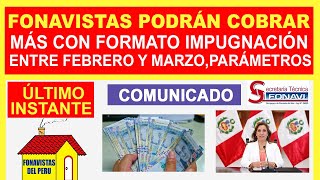 Fonavistas podrán cobrar más con formato de impugnación Entre febrero y marzo nuevos parámetros [upl. by Wappes58]