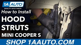 How to Replace Hood Support Struts 0713 Mini Cooper S [upl. by Eugenides]