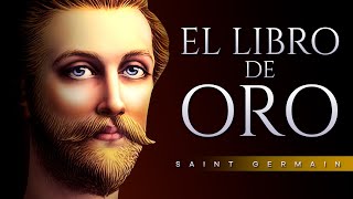 EL LIBRO DE ORO AUDIOLIBRO COMPLETO EN ESPAÑOL  SAINT GERMAIN  VOZ HUMANA [upl. by Euginimod]