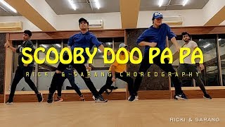 Scooby Doo Pa Pa  Ricki amp Sarang Choreography [upl. by Paris]