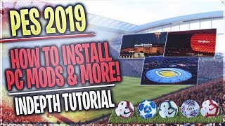 TTB PES 2019  How To Install Stadiums Balls UCL amp More  PC Tutorial [upl. by Raila]