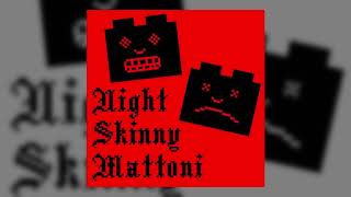 Night Skinny  Mattoni ft Noyz Narcos Shiva Speranza GuÃ¨ Pequeno Achille Lauro Geolier [upl. by Gelasius666]