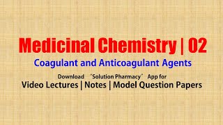 Medicinal Chemistry II 43 Coagulant and Anticoagulant Agents  Coagulants  Anticoagulants [upl. by Carpio]