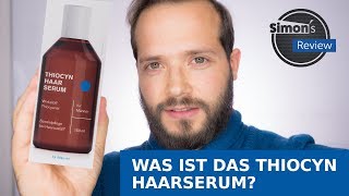 Mittel gegen Haarausfall  Das Thiocyn Haarserum  Simons Review [upl. by Grubb135]