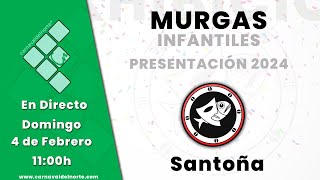 PRESENTACIÓN DE MURGAS INFANTILES CARNAVAL DE SANTOÑA 2024 Carnavaldelnorte Santoña [upl. by Kilar732]