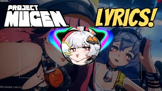 Project Mugen Song With Lyrics  OST [upl. by Hibbert]