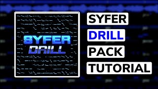 SYFER Drill Pack  FL Studio Official Tutorial Full Length [upl. by Anitsrik]