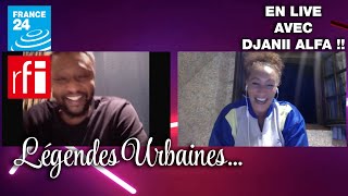 Légendes Urbaines  en live avec Djanii Alfa [upl. by Navap]