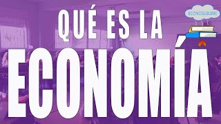 Qué es la economía [upl. by Proudfoot]