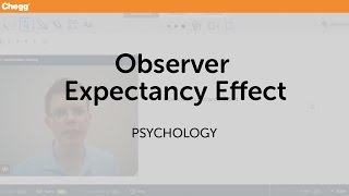 Observer Expectancy Effect  Psychology  Chegg Tutors [upl. by Oiruam]