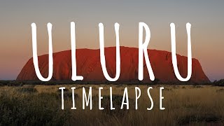 4K Uluru Ayers Rock Timelapse [upl. by Christoffer]