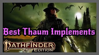 Pathfinder 2e  9 Thaumaturge Implements You Should Use [upl. by Leelahk553]